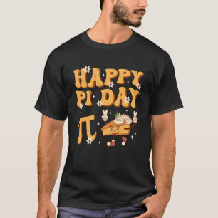 Groovy Happy Pi Day Mathematics Math Teacher Pi Da T-Shirt