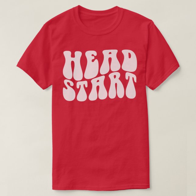 Groovy Head Start Back To School Early Childhood E T-Shirt (Design Front)