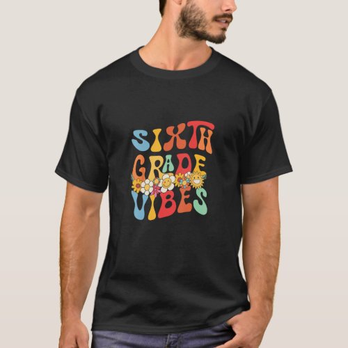 Groovy Hello 6th Grade Vibes Retro Teacher Back To T_Shirt
