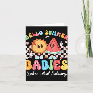 Groovy Hello Summer Babies Summer Labor And Delive Card