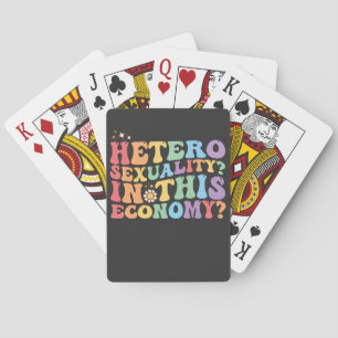 Groovy Hetero Heterosexuality In This Economy LGBT Poker Cards