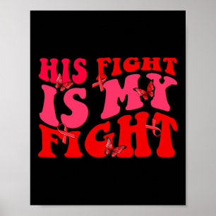 Groovy His Fight Is My Fight Sickle Cell Awareness Poster