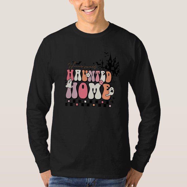 Groovy Home Sweet Haunted Home Cute Halloween Ghos T-Shirt (Front)