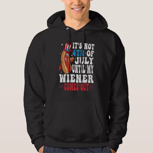 Groovy Hotdog It s Not 4th of July Until My Wiener Hoodie (Front)