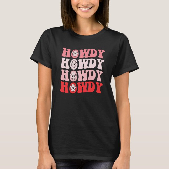 Groovy Howdy Rodeo Western Country Southern Cowgir T-Shirt (Front)