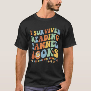 Groovy I Survived Reading Banned Books Book Booka T-Shirt