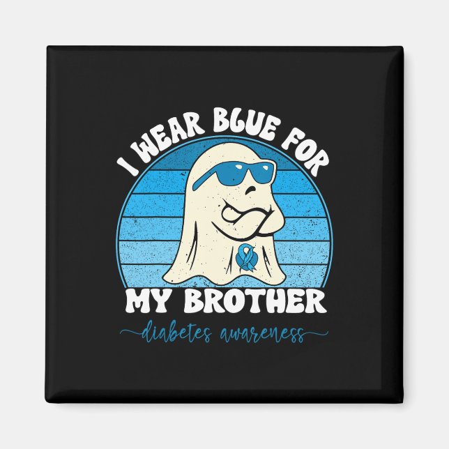 Groovy I Wear Blue For My Brother Diabetes T1d Awa Magnet (Front)