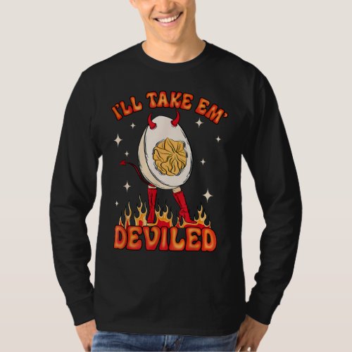 Groovy Ill Take Em Deviled Thanksgiving Funny Eg T_Shirt