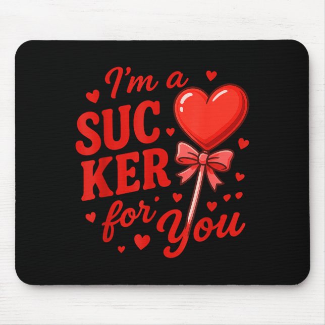 Groovy I'm A Sucker For You Retro Heart Candy Vale Mouse Pad (Front)