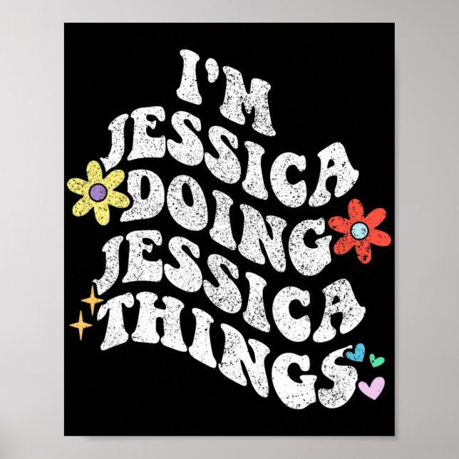 Groovy Im Jessica Doing Jessica Things Funny Mothe Poster (Front)
