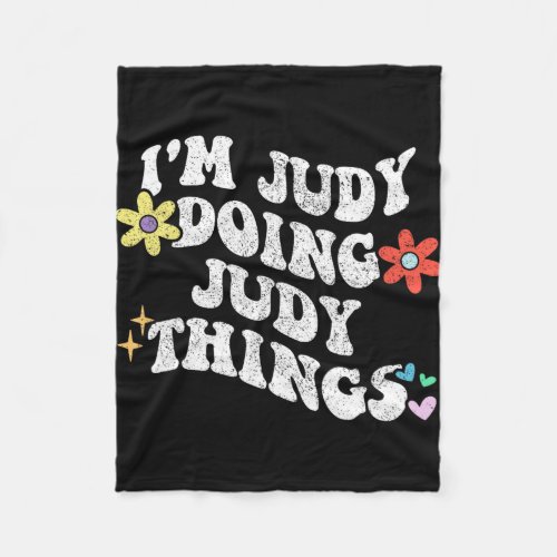 Groovy Im Judy Doing Judy Things Funny Mothers Da Fleece Blanket