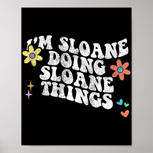 Groovy Im Sloane Doing Sloane Things Funny Mothers Poster (Front)