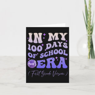 Groovy In My 100 Days Of School Era First Grade Ve Card