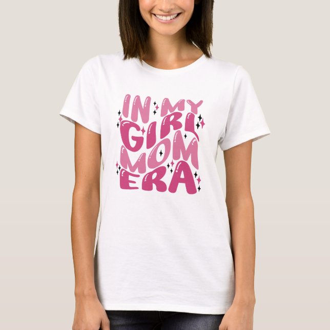 Groovy In My Girl Mom Era Retro Pink  T-Shirt (Front)