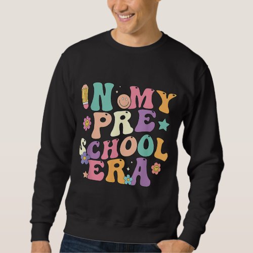 Groovy In My Preschool Era Teacher Back To School Sweatshirt