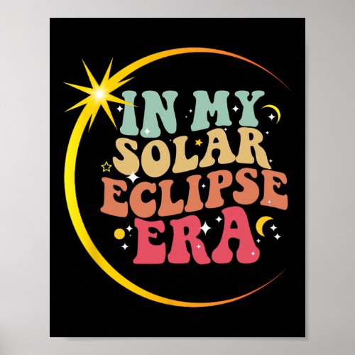 Groovy In My Solar Eclipse Era Solar Eclipse 2024  Poster