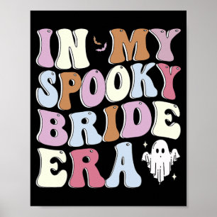 Groovy In My Spooky Bride Era Poster