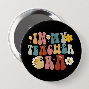 Groovy In My Teacher Era Back to School Teacher Button
