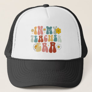 Groovy In My Teacher Era Back to School Teacher  Trucker Hat