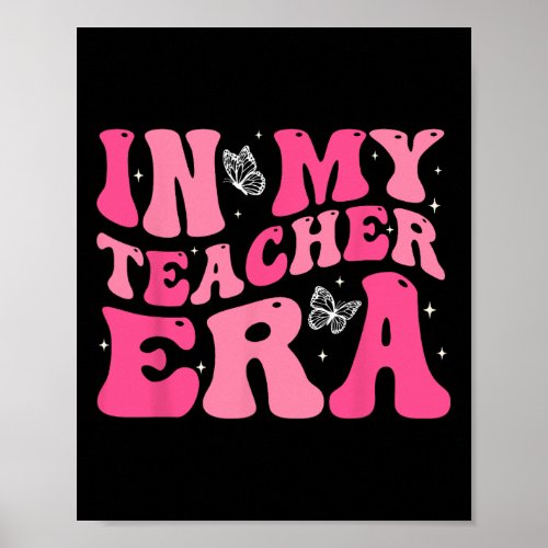 Groovy In My Teacher Era First Day Of School Back  Poster