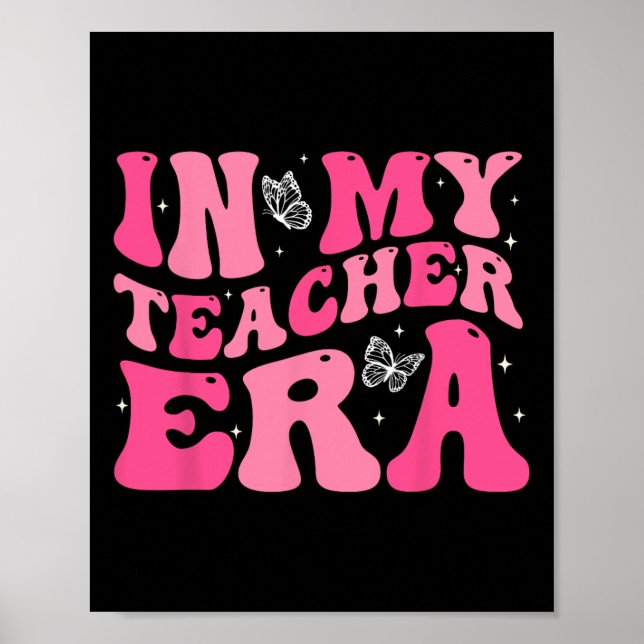 Groovy In My Teacher Era First Day Of School Back  Poster (Front)