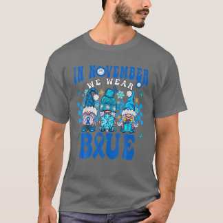 Groovy In November We Wear Blue Gnomes Diabetes Aw T-Shirt