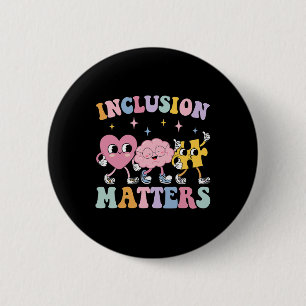 Groovy Inclusion Problems Autism Awareness Special Button
