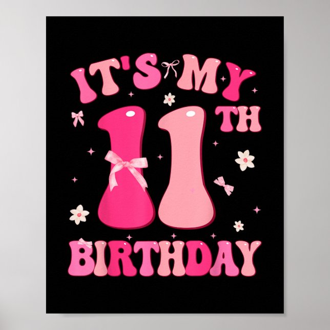 Groovy It's My 11th Birthday Cute Coquette Bow Poster (Front)