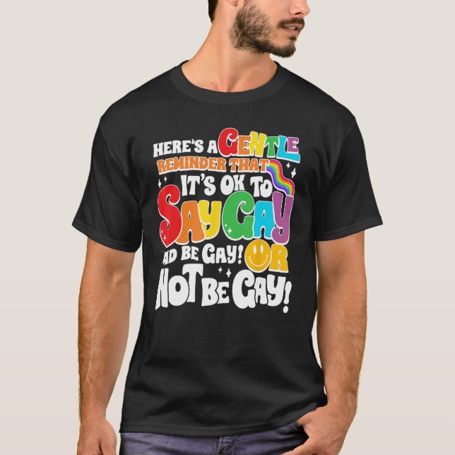 Groovy It s Ok To Say Gay LGBT Awareness Gay Right T-Shirt (Front)