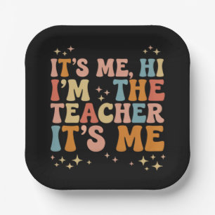 Groovy Its Me Hi Im The Teacher It’s Me School Paper Plates