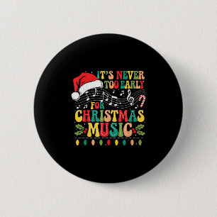 Groovy It's Never Too Early For Christmas Music Lo Button