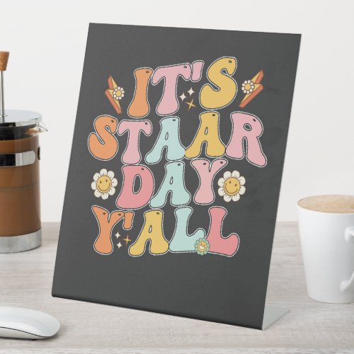 Groovy Its Staar Day Test Testing Day Pedestal Sign