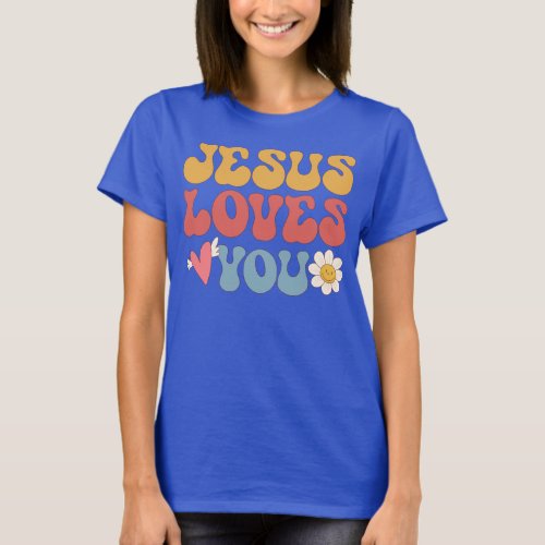 Groovy Jesus Loves You Christian 70s Hippie T_Shirt