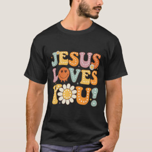 Groovy Jesus Loves You Kids Women Religious Faith  T-Shirt