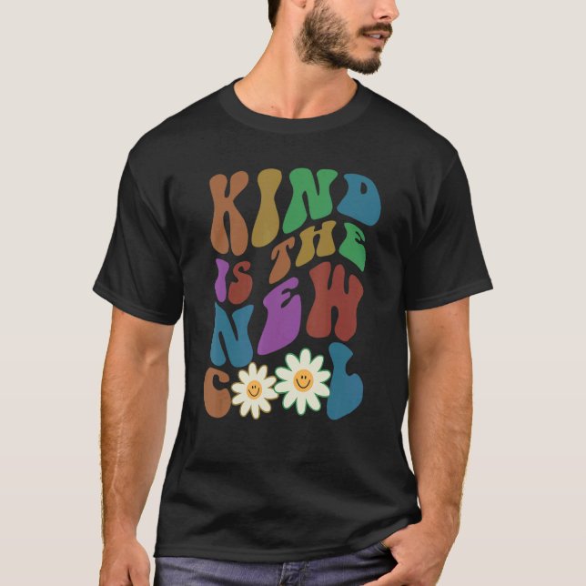 Groovy KIND IS THE NEW COOL Retro Anti Bullying Ch T-Shirt (Front)
