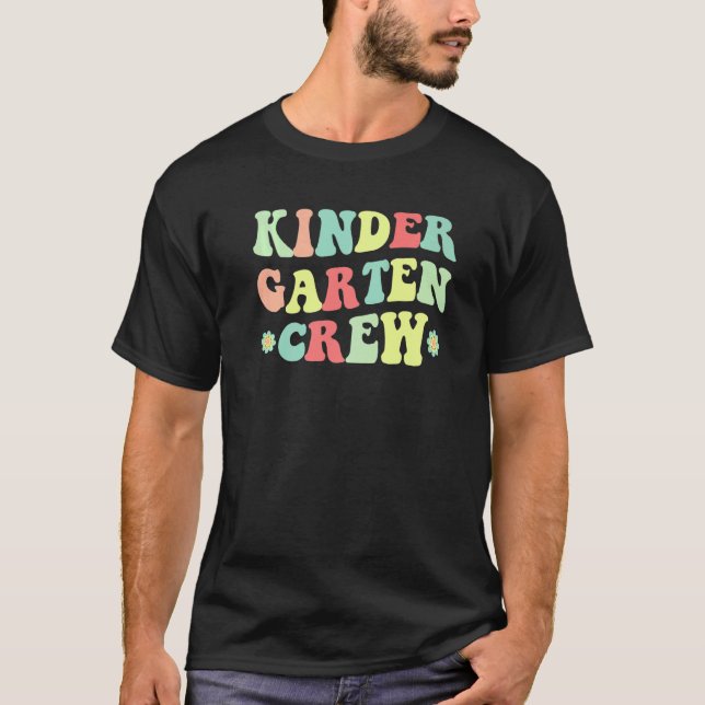 Groovy Kindergarten Crew Teachers Boys Kids Back T T-Shirt (Front)