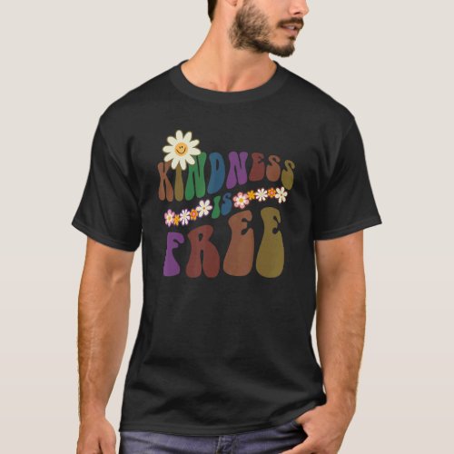 Groovy KINDNESS IS FREE Retro Anti Bullying Choose T_Shirt