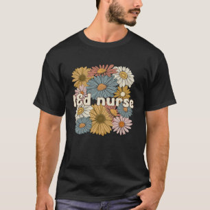 Groovy L&D Nurse Labor And Delivery Nurse Flowers T-Shirt