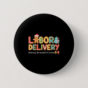 Groovy Labor And Delivery Christmas L&d Nurse Button