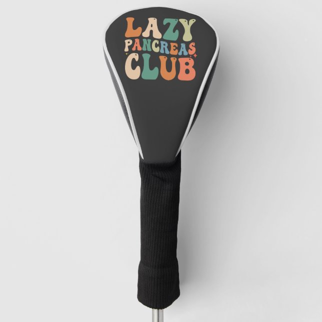 Groovy Lazy Pancreas Club Diabetes Awareness Funny Golf Head Cover (Front)