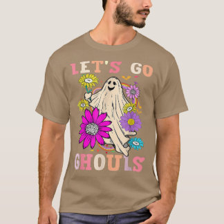 Groovy Let's Go Ghouls Floral Ghost Hippie Hallowe T-Shirt