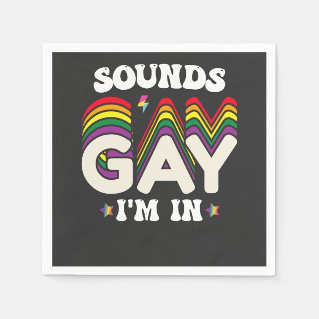 Groovy LGBT Pride Sounds Gay Im In Napkins (Front)