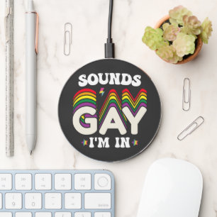 Groovy LGBT Pride Sounds Gay Im In Wireless Charger