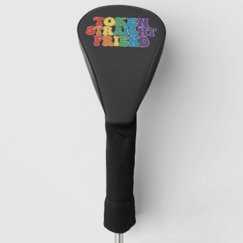 Groovy LGBT Pride Token Straight Friend Golf Head Cover