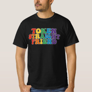 Groovy LGBT Pride Token Straight Friend T-Shirt