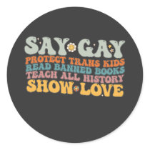 Groovy LGBT Say Gay Protect Trans Kids Read Books Classic Round Sticker