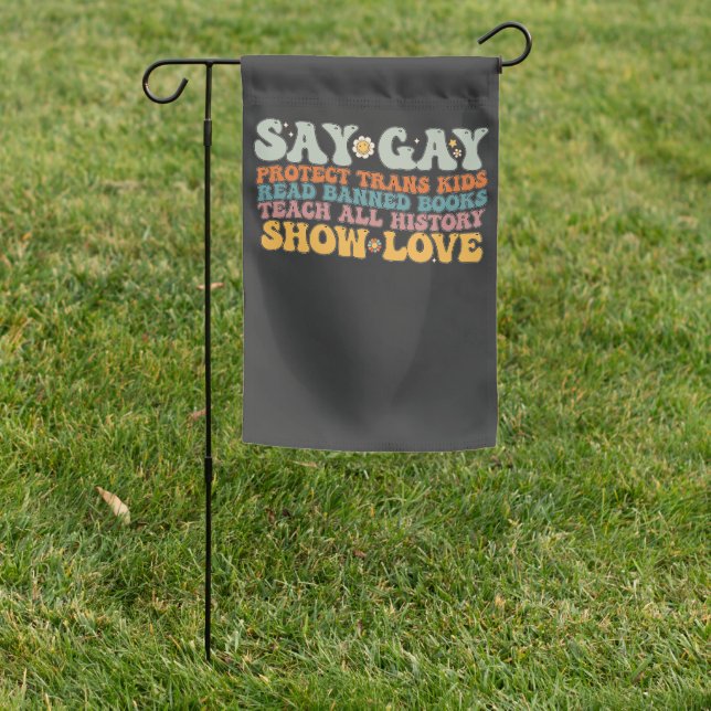 Groovy LGBT Say Gay Protect Trans Kids Read Books Garden Flag (In SItu)