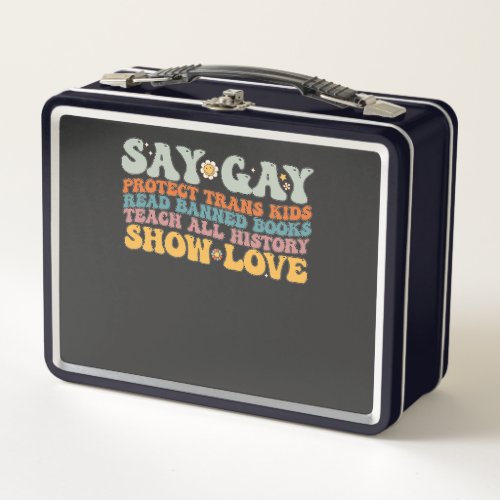 Groovy LGBT Say Gay Protect Trans Kids Read Books Metal Lunch Box