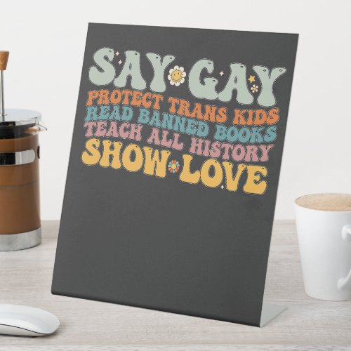 Groovy LGBT Say Gay Protect Trans Kids Read Books Pedestal Sign