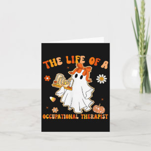 Groovy Life Of A Ot Occupational Therast Ghost Hal Card
